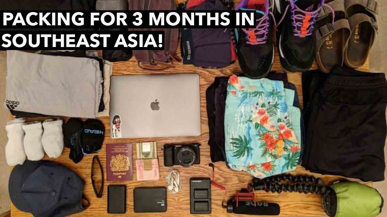 Packing for 3 months in SOUTHEAST ASIA!