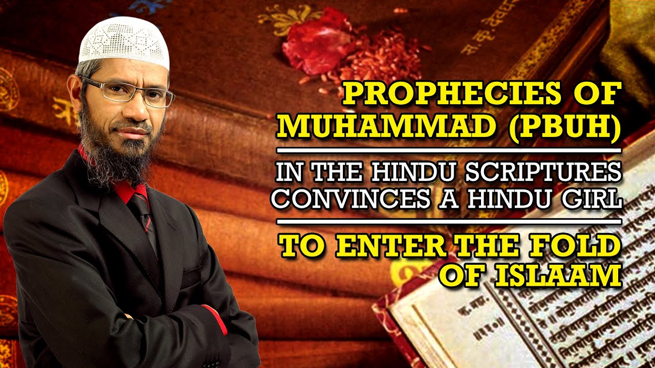 Prophecies of Muhammad (p) in the Hindu scriptures convinces Hindu Girl to enter the fold of Islam?