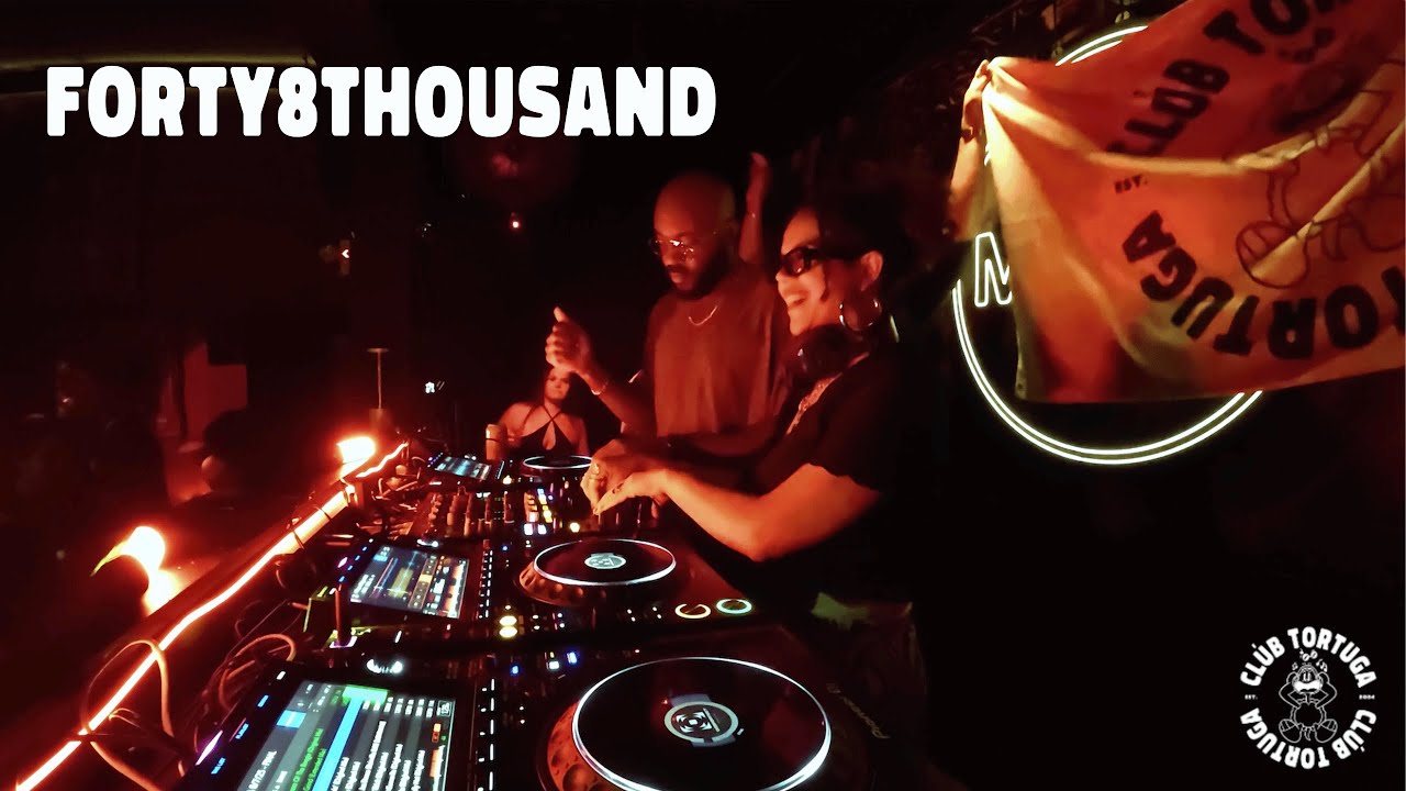 FORTY8THOUSAND @ CLÚB TORTUGA | GROOVY TECH HOUSE