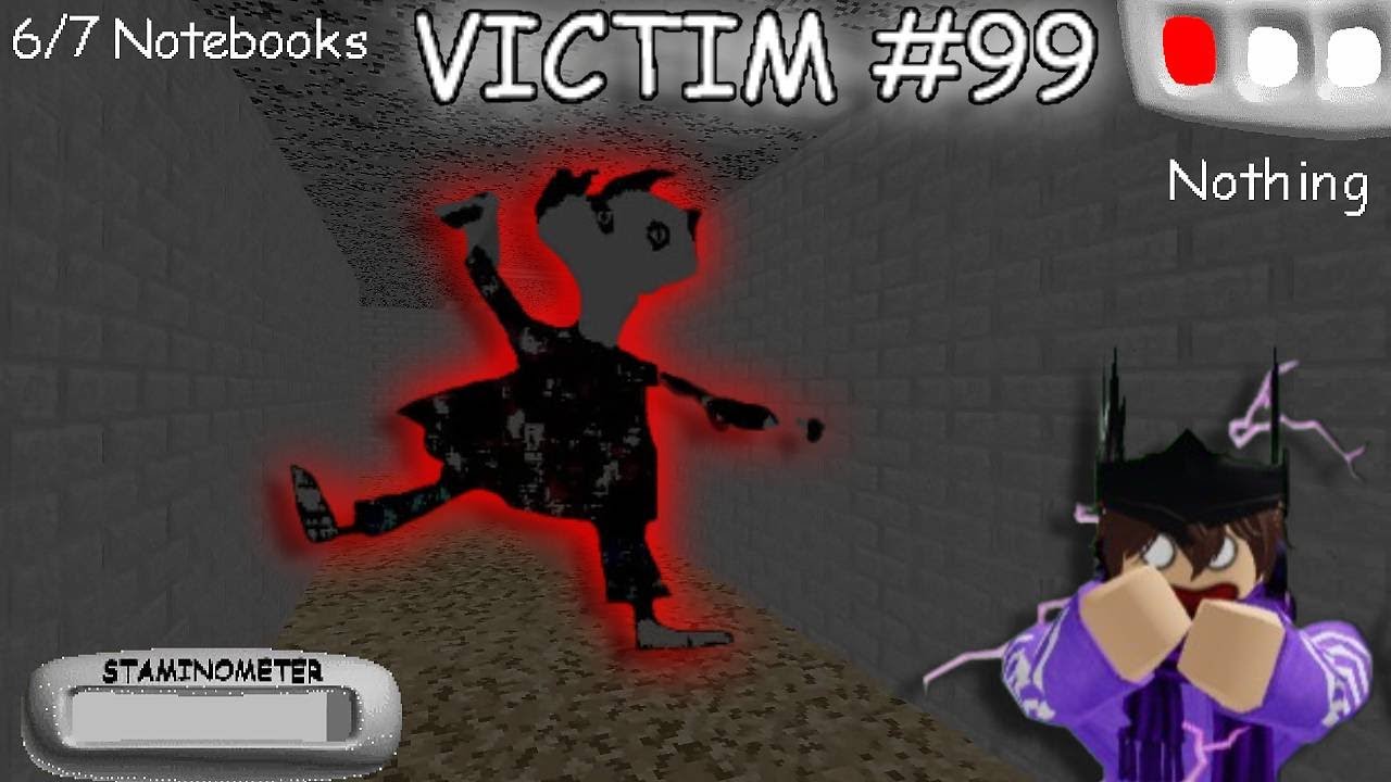 PLAYTIME WAS VICTIM 99, I WAS SCARED AND NERVOUS THRU THE WHOLE VIDEO (Baldi Mod, Victim 99)