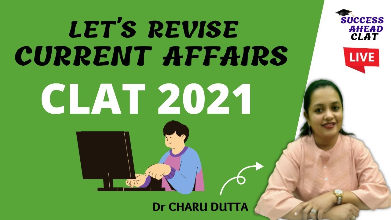 Current Affairs for CLAT 2021/current affairs for law entrance 2021/CLAT 2021 current affairs