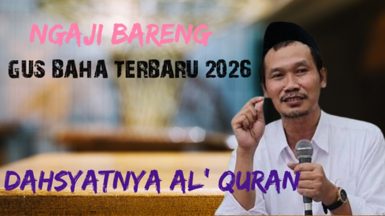 GUS BAHA TERBARU MARET 2026‼️ DAHSYAT NYA AL'QURAN‼️ NGAJI SANTAI FULL ILMU‼️ #gusbaha #fypシ
