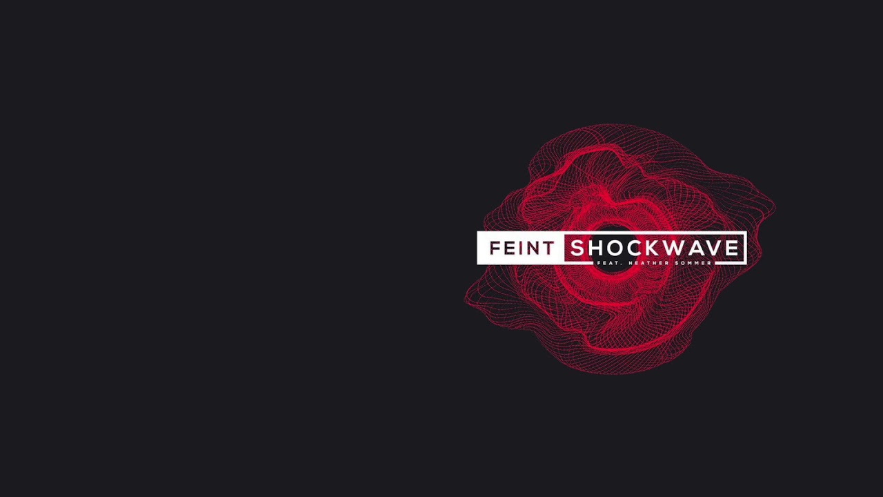 Feint - Shockwave (feat. Heather Sommer)