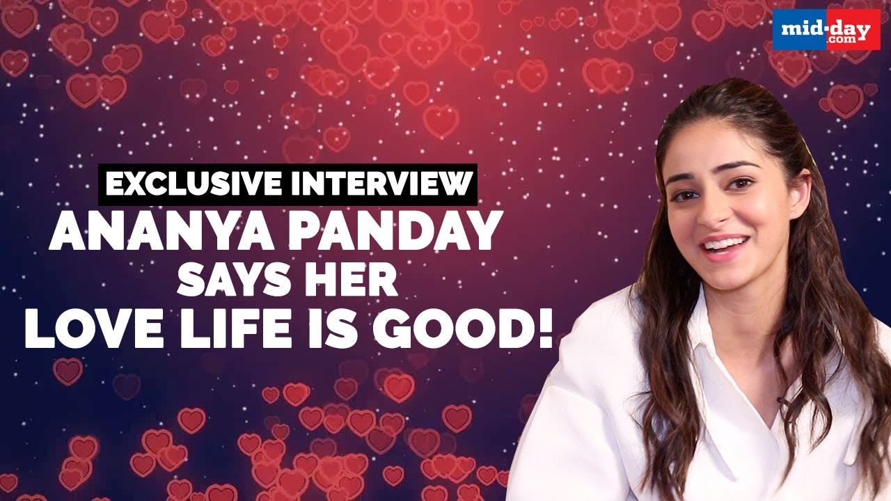 Ananya Panday opens up about love, her social media habits and much more | Exclusive Interview
