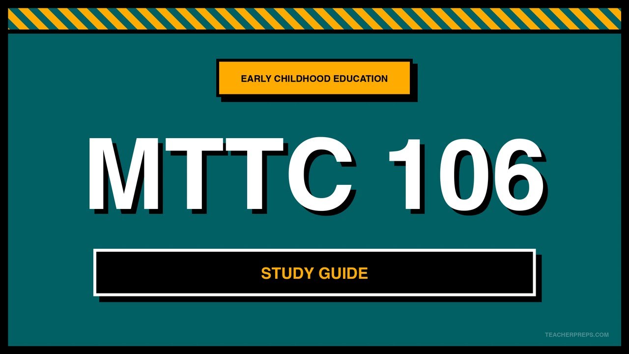 MTTC 106 Study Guide | Early Childhood Education | Exam Prep 2026