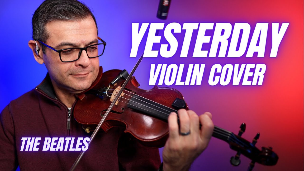 Yesterday Violin Cover. The Beatles!