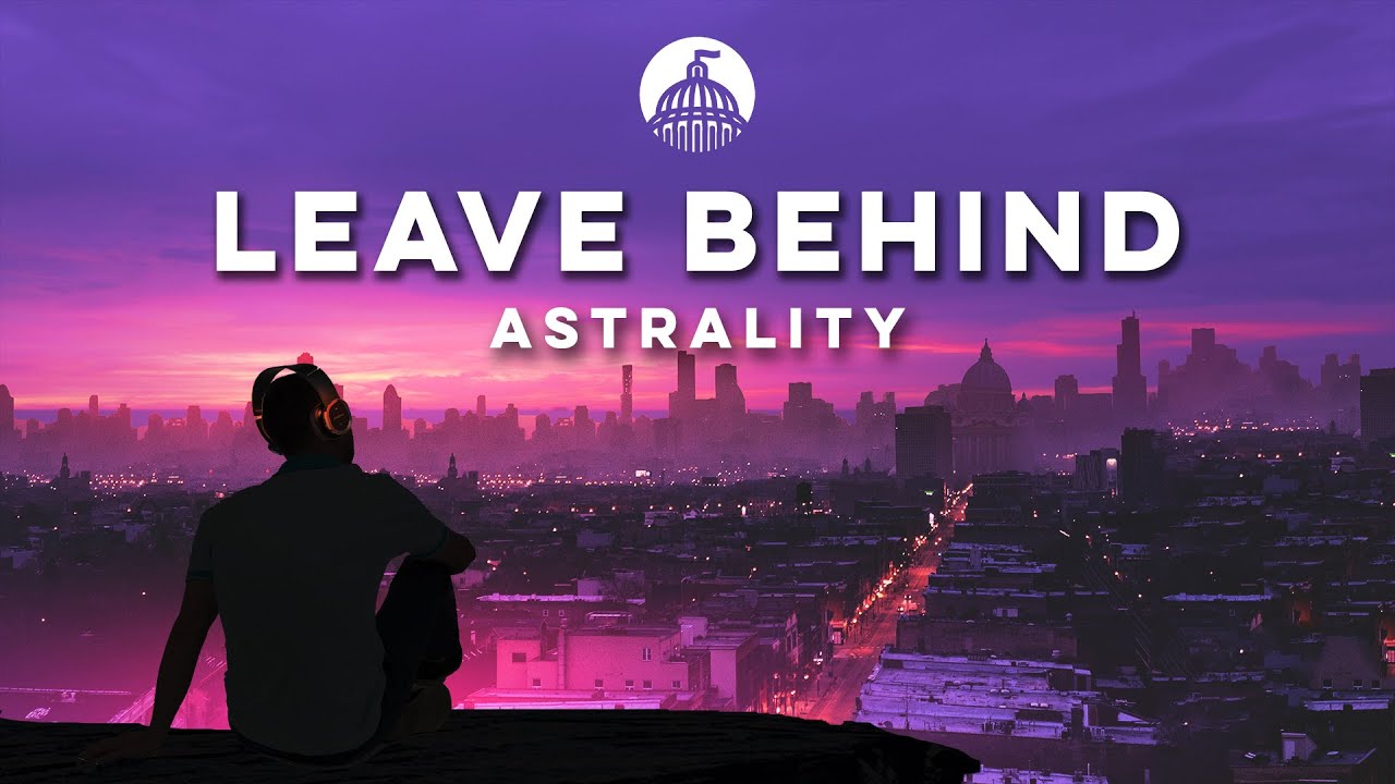 Astrality, Krysta Youngs & Andro - Leave Behind