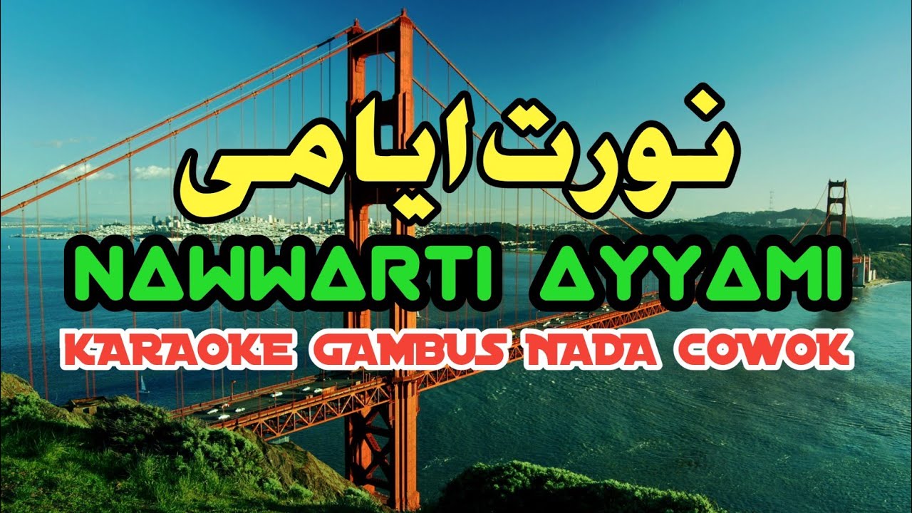 NAWWARTI AYYAMI (KARAOKE)‼️Nada Cowok
