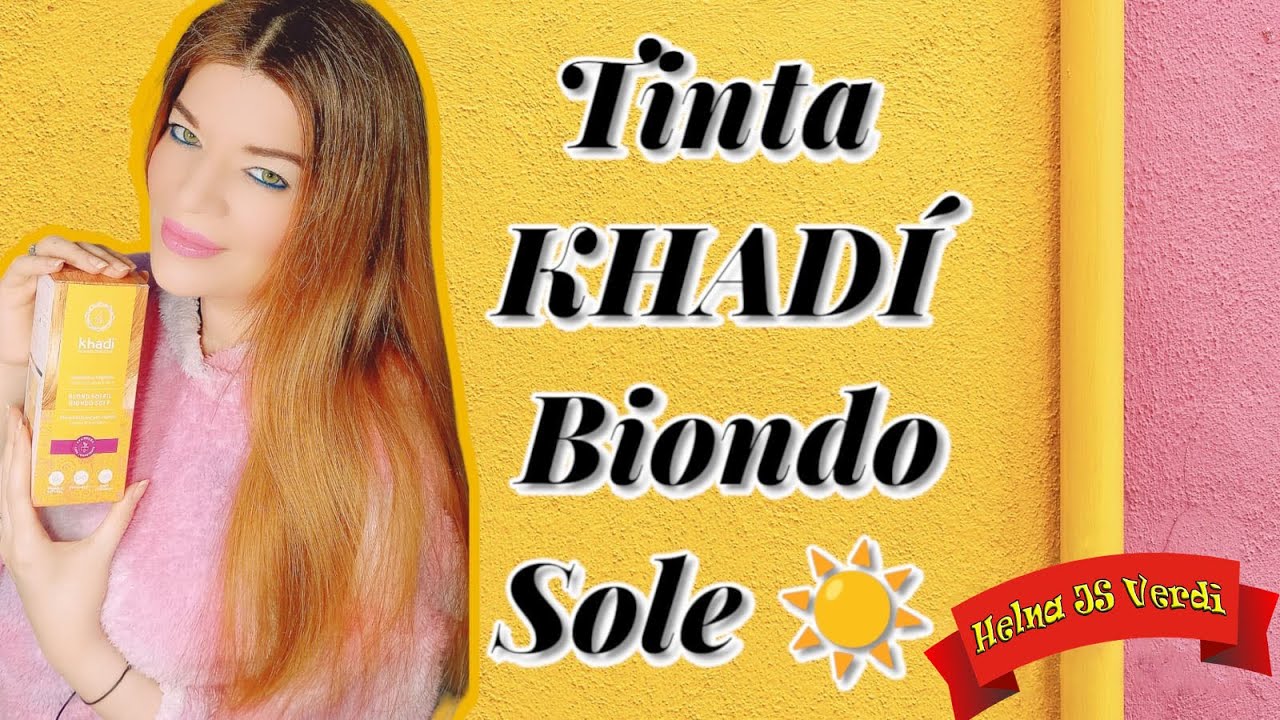 Provo per voi la TINTA VEGETALE KHADI' 🌞BIONDO SOLE🌞 (Review KHADI' henna dye BLONDE SUNRISE)