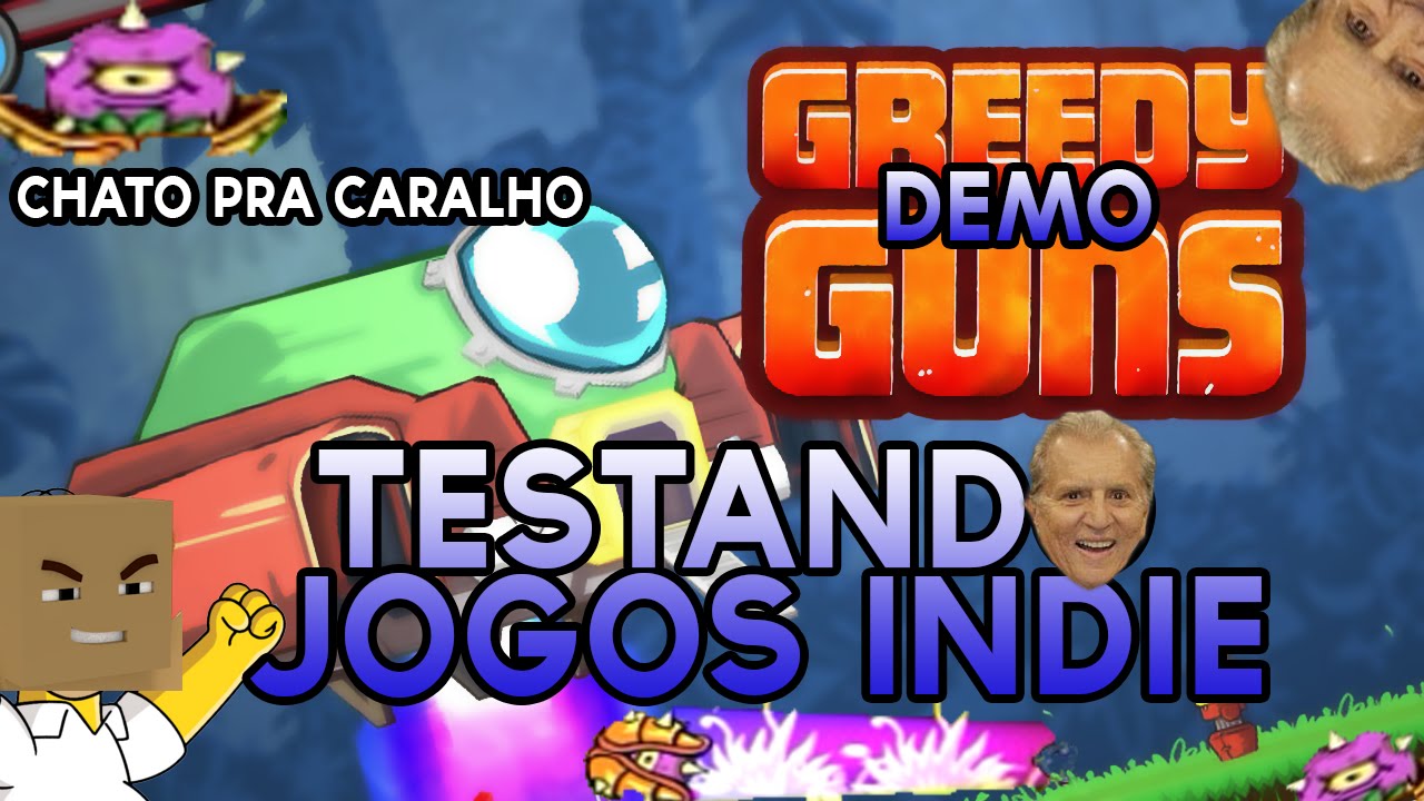 Testando Jogos Indie: Greedy Guns