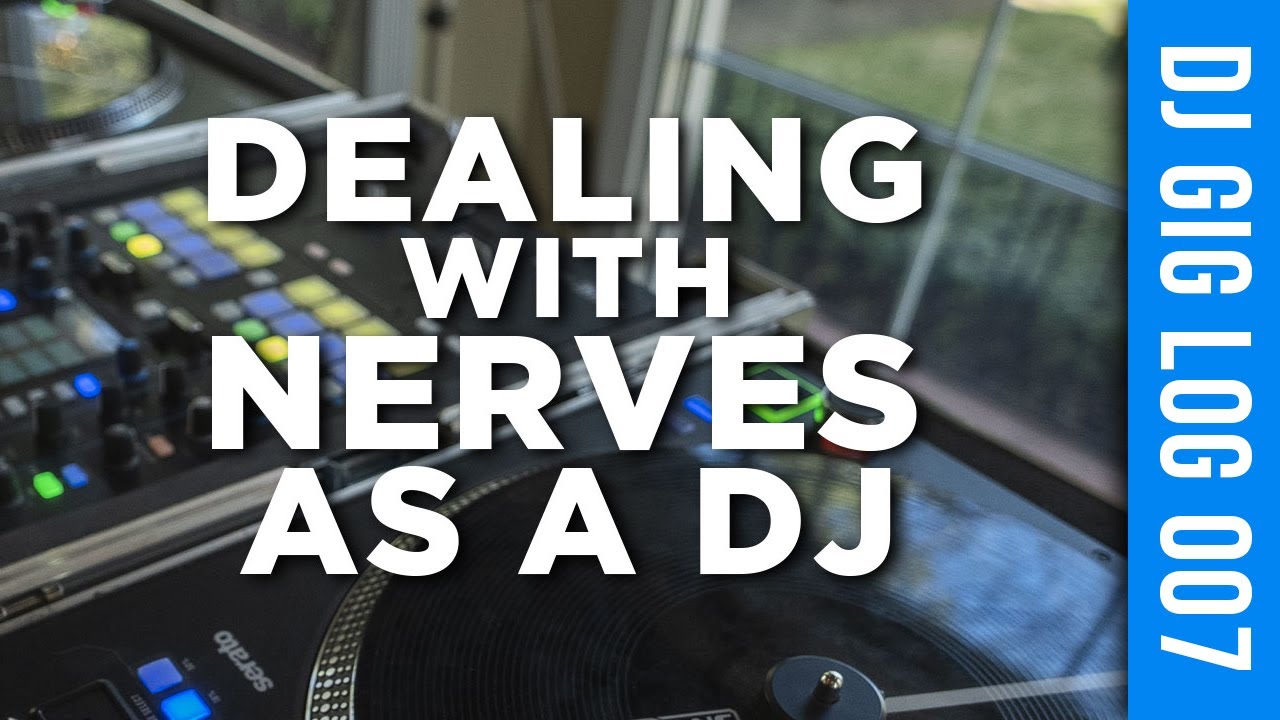 Dealing With NERVES As A DJ | Gig Log 007