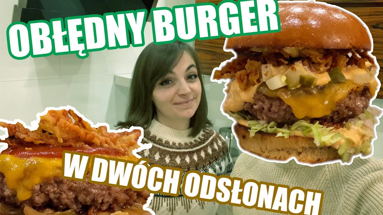 💚 OBŁĘDNY BURGER W DW&Oacute;CH ODSŁONACH | TWO WAYS TO MAKE DROOLWORTHY HOMEMADE BURGERS