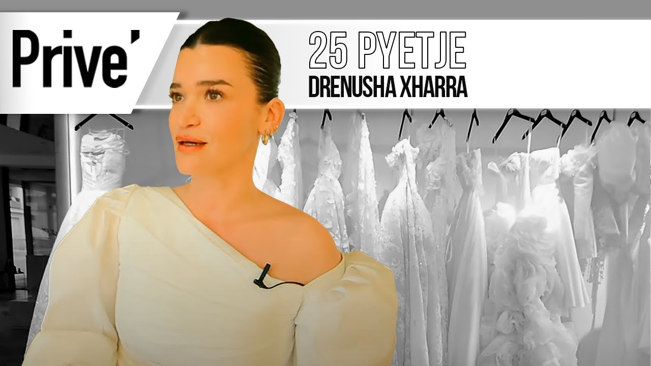 25 pyetje me Drenusha Xharrën