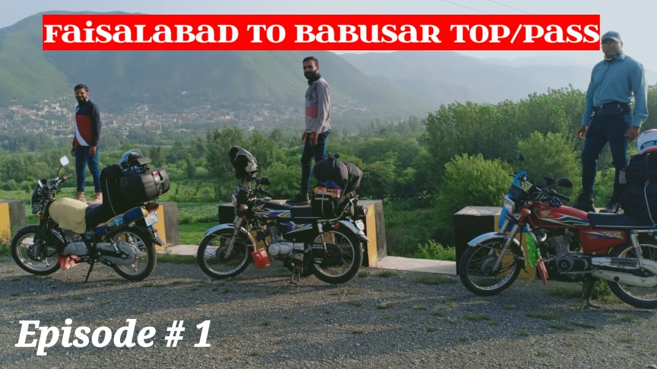 || Bike Tour || Faisalabad To Babusar Top/Pass Episode# 1 #pakistanzindabad #hafiznsvlogs #allah