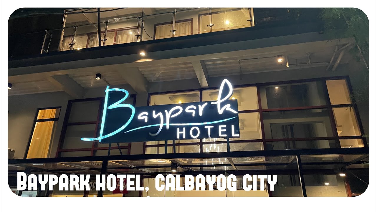 Baypark Hotel, Calbayog City | Samar