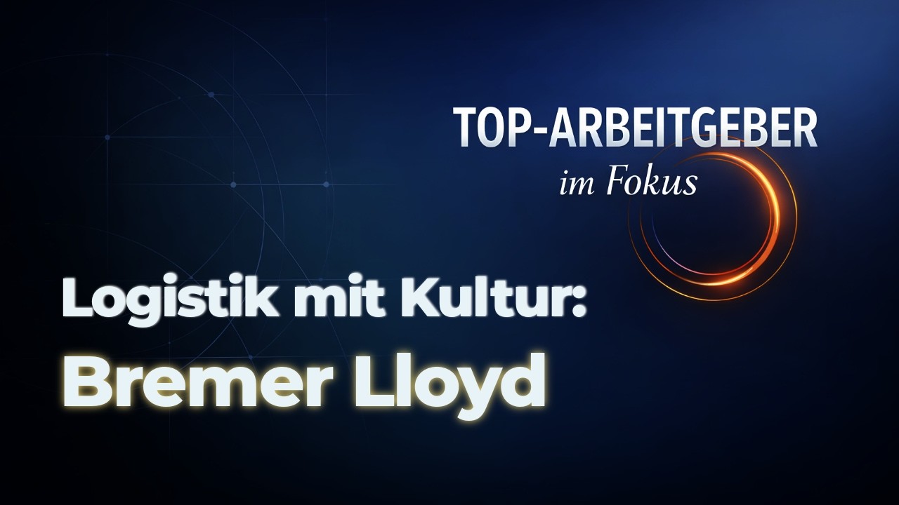 Top Arbeitgeber im Fokus: Logistik mit Werten mit Udo Klöpping von Bremer Loyd