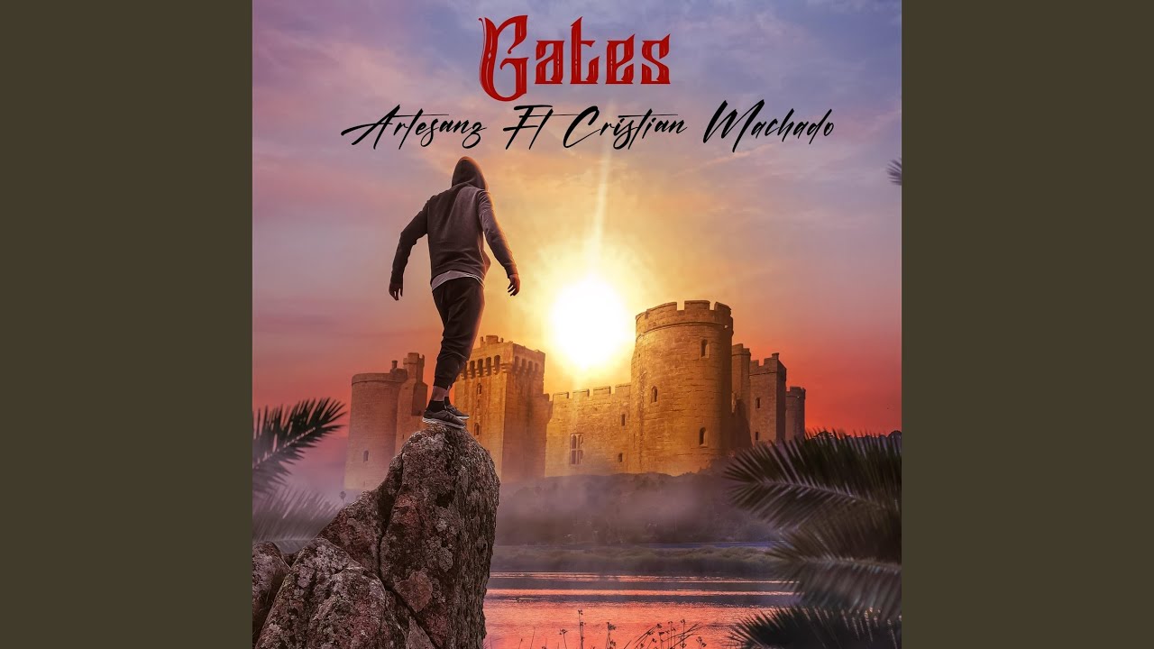 Gates (feat. Cristian Machado)