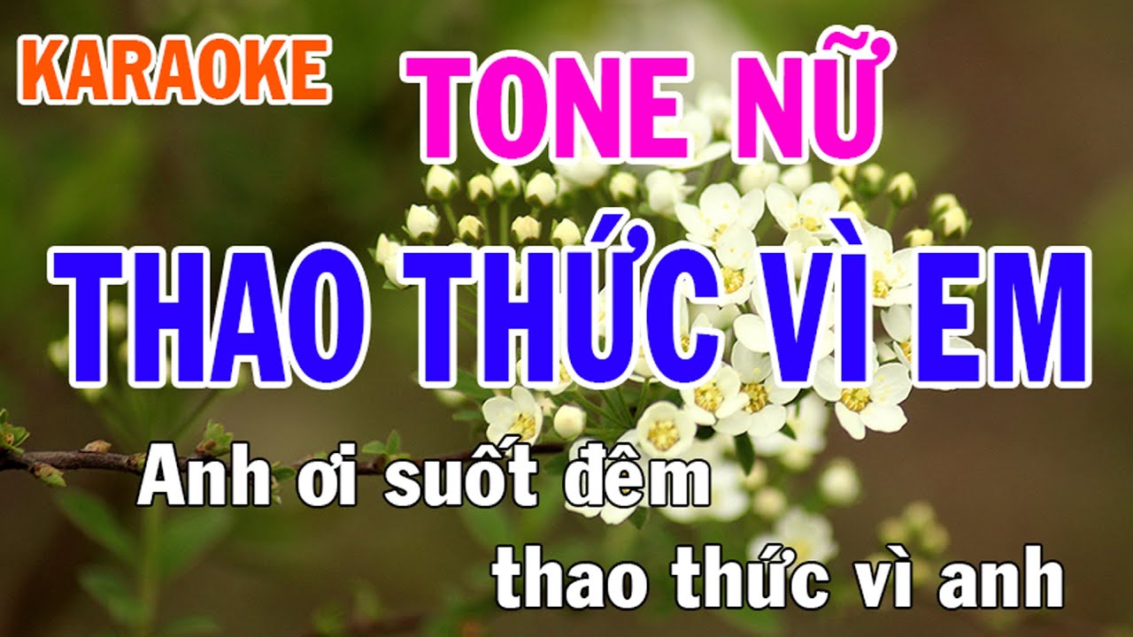 Thao Thức Vì Em Karaoke Tone Nữ Nhạc Sống - Phối Mới Dễ Hát - Nhật Nguyễn