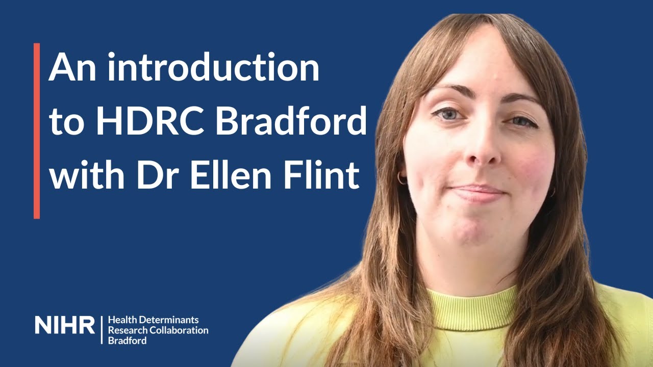 An introduction to HDRC Bradford with Dr Ellen Flint
