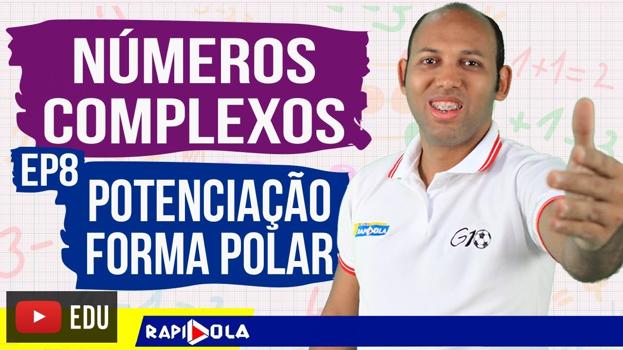 NÚMEROS COMPLEXOS EP 8 ☑️ POTENCIAÇÃO NA FORMA TRIGONOMETRICA