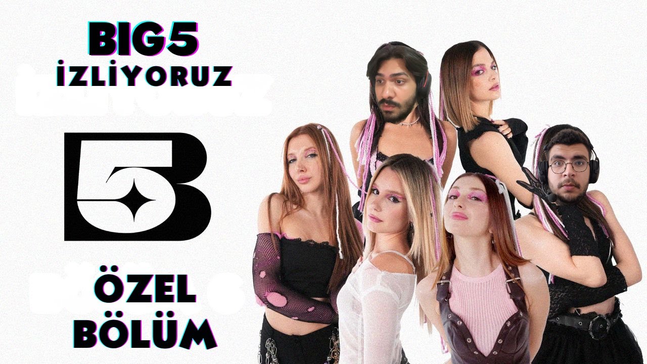 ÖZEL BÖLÜM |BIG5 İZLİYORUZ 25.BÖLÜM
