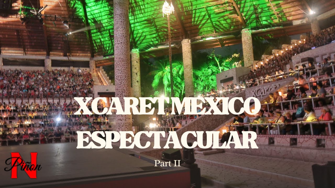 Xcaret Mexico Espectacular!