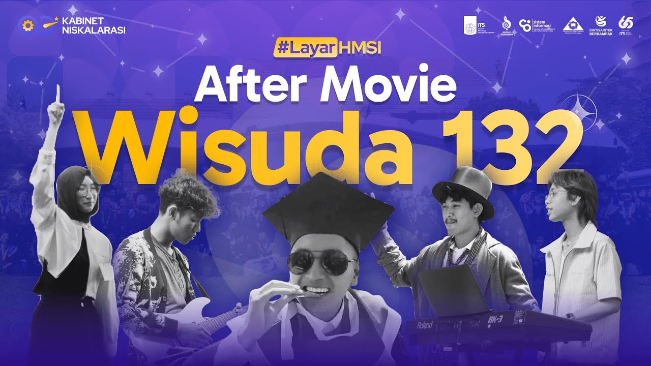AFTER MOVIE: Wisuda 132