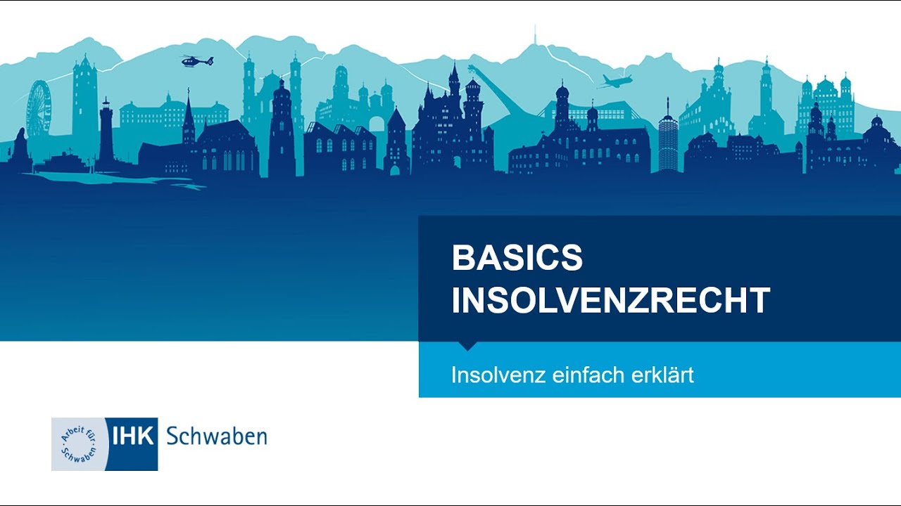 Basics Insolvenzrecht: Teil 1