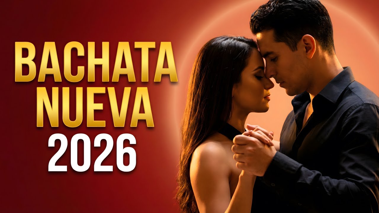 Bachata Mix 2026 Ritmo Lento | Bachata Para Relajarse