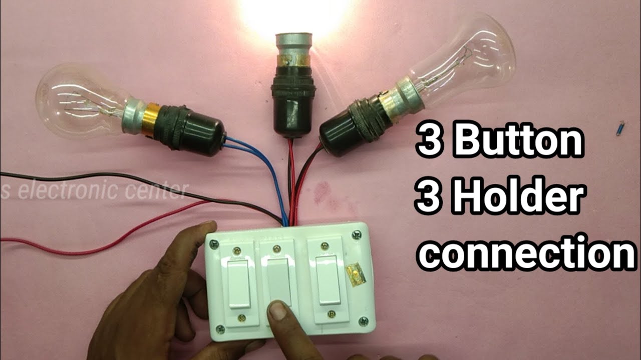3 button connection kaise kare |3 switch 3 holder connection