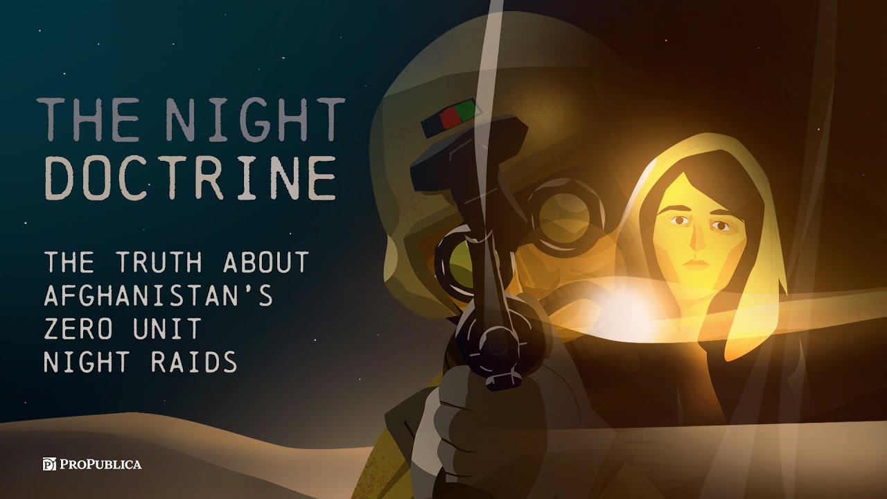 The Night Doctrine: The Truth About Afghanistan’s Zero Unit Night Raids
