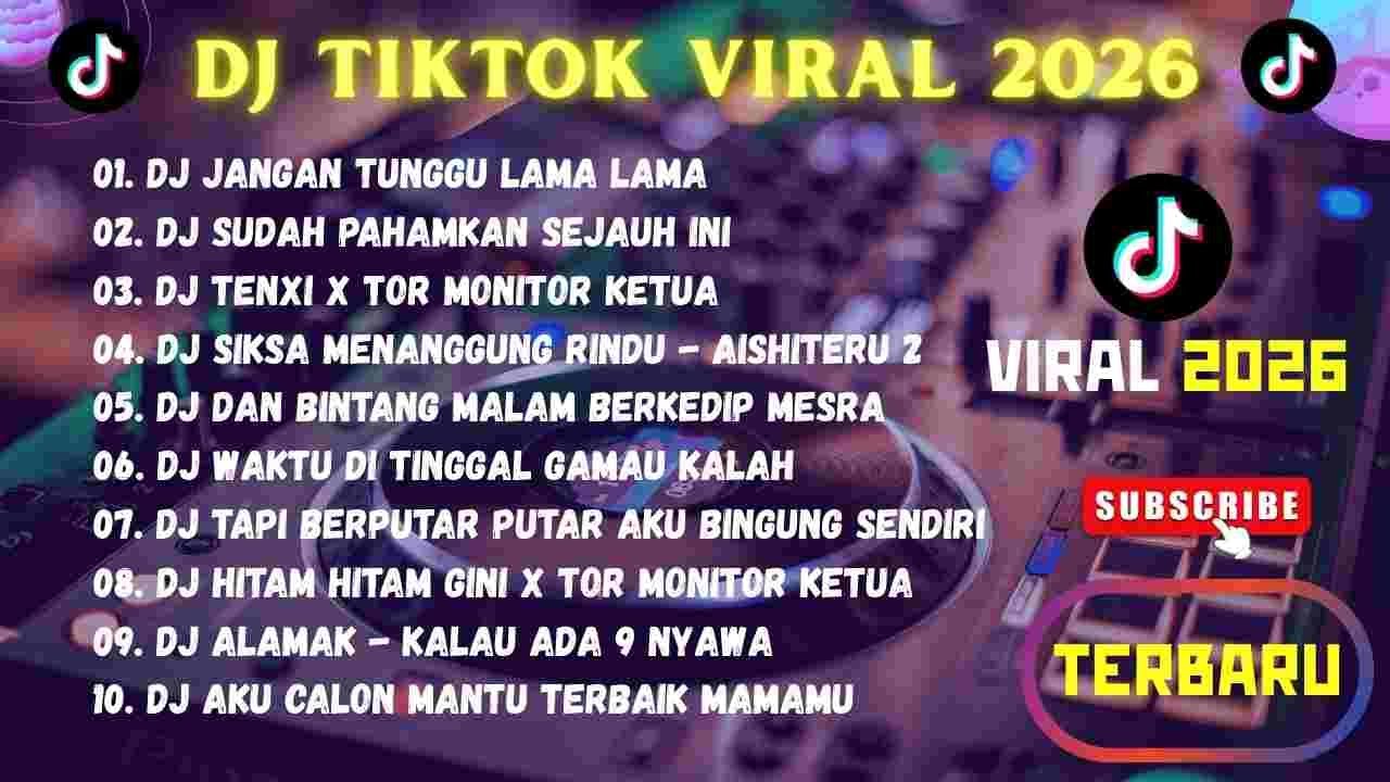 🔥 DJ TRENDING TIKTOK 2026 🔥 - JANGAN TUNGGU LAMA 🔥TOR MONITOR KETUA