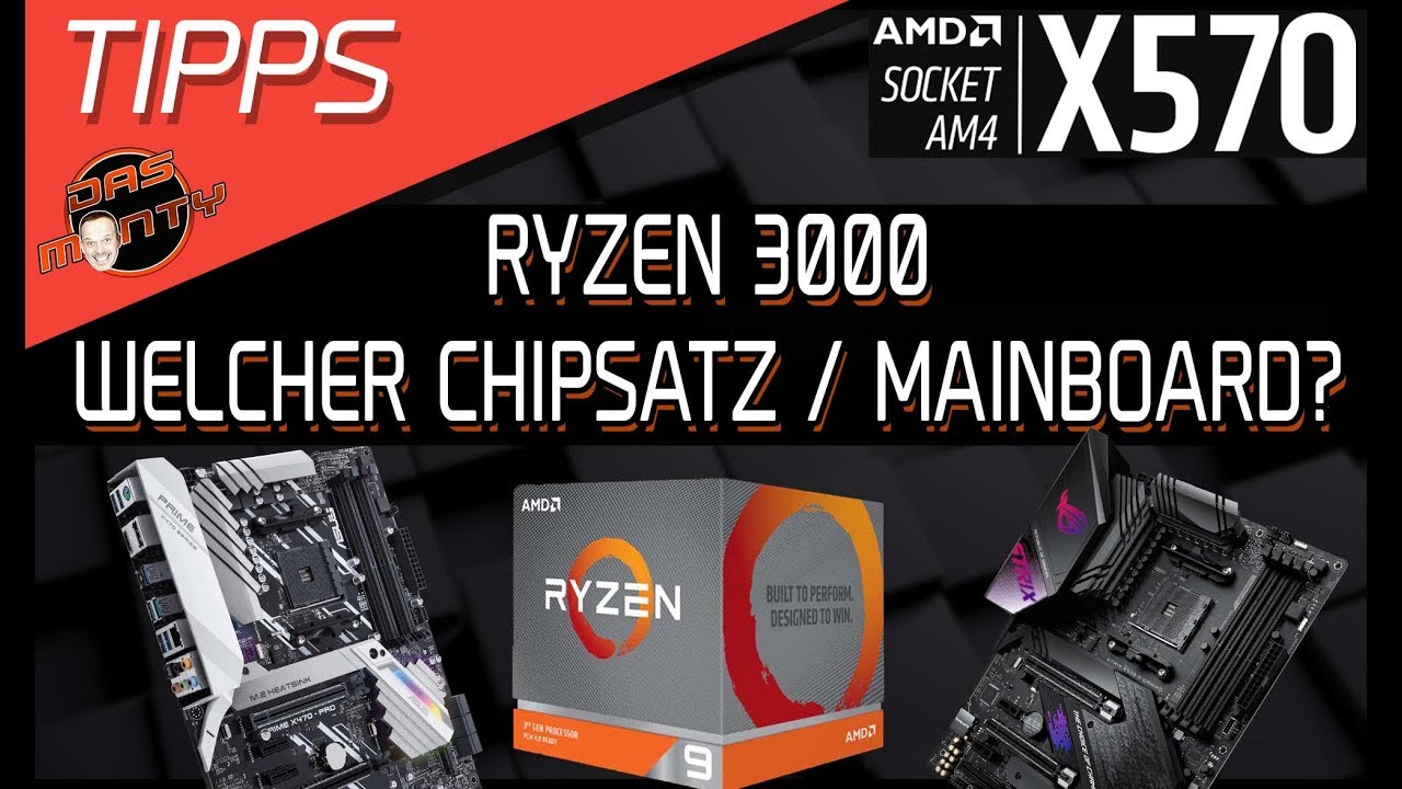 AMD Ryzen 3000 - Welcher Chipsatz/Mainboard ist sinnvoll? | X570 - X470 - X370? | DasMonty