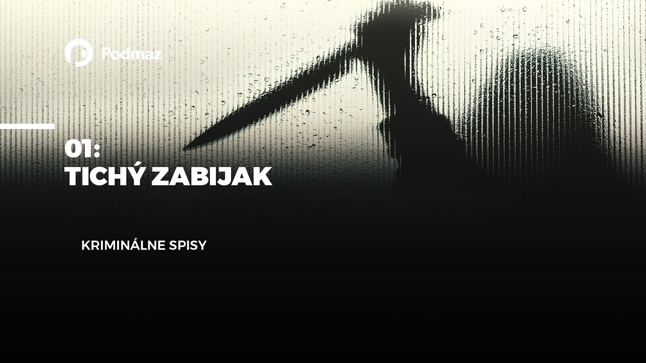 Tichý zabijak (podcast: KRIMINÁLNE SPISY)