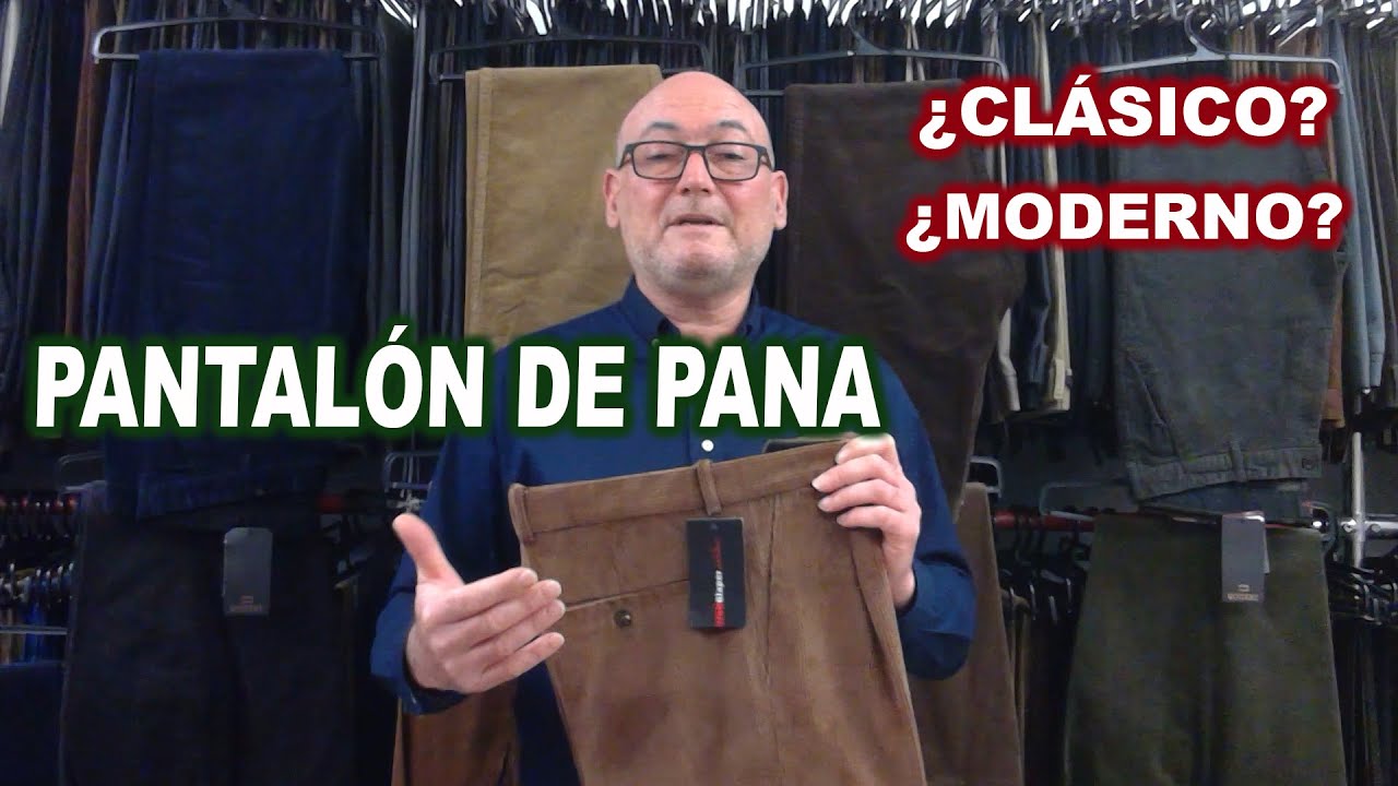 PANTALÓN DE PANA ¿Clásico? ¿Moderno? TE LO CUENTO
