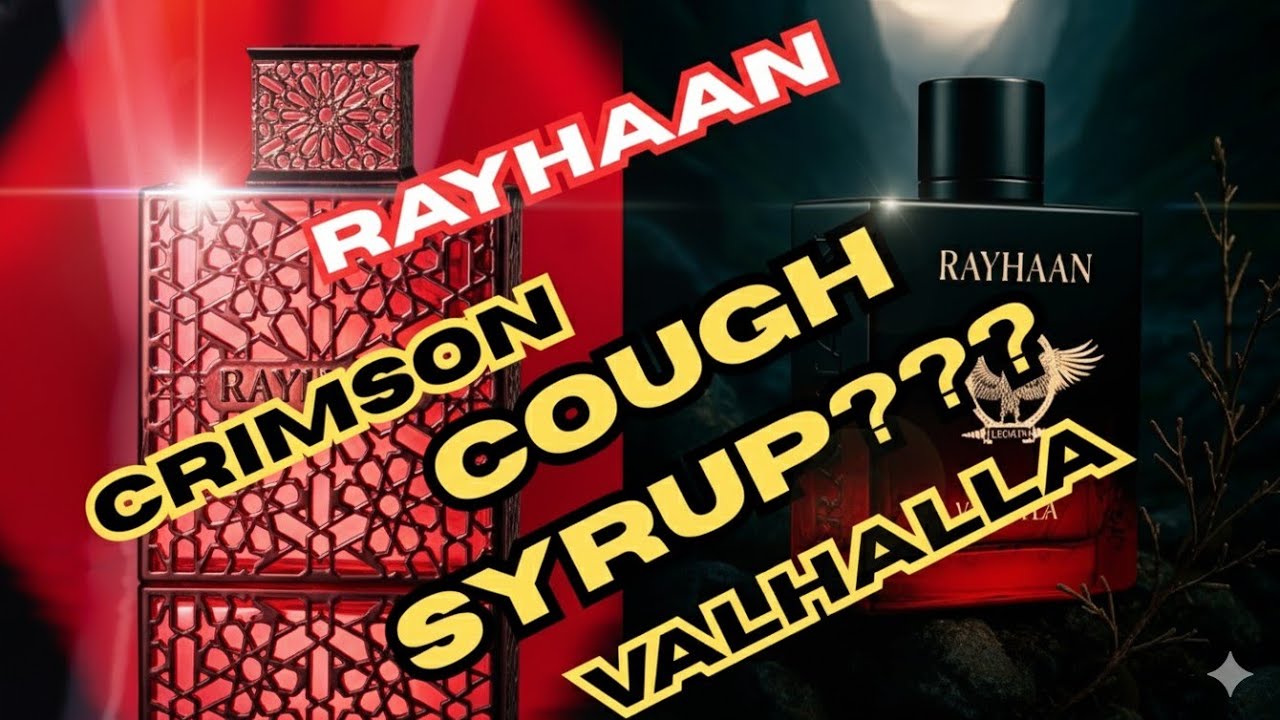 Rayhaan Crimson / Rayhaan Valhalla (or cough syrup) review
