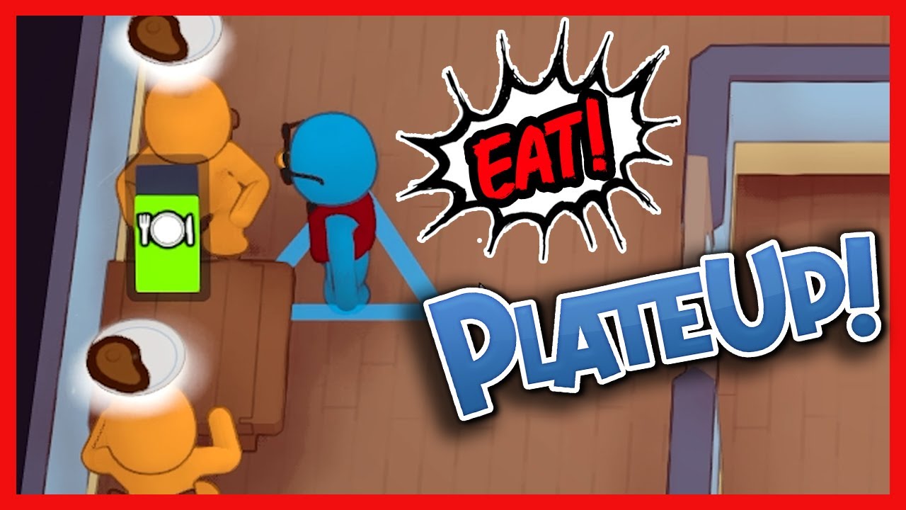 PlateUP But We Yell At Customers The Whole Time | PlateUp! Funny Moments