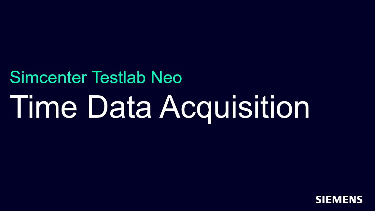 Simcenter Testlab Neo Time Data Acquisition