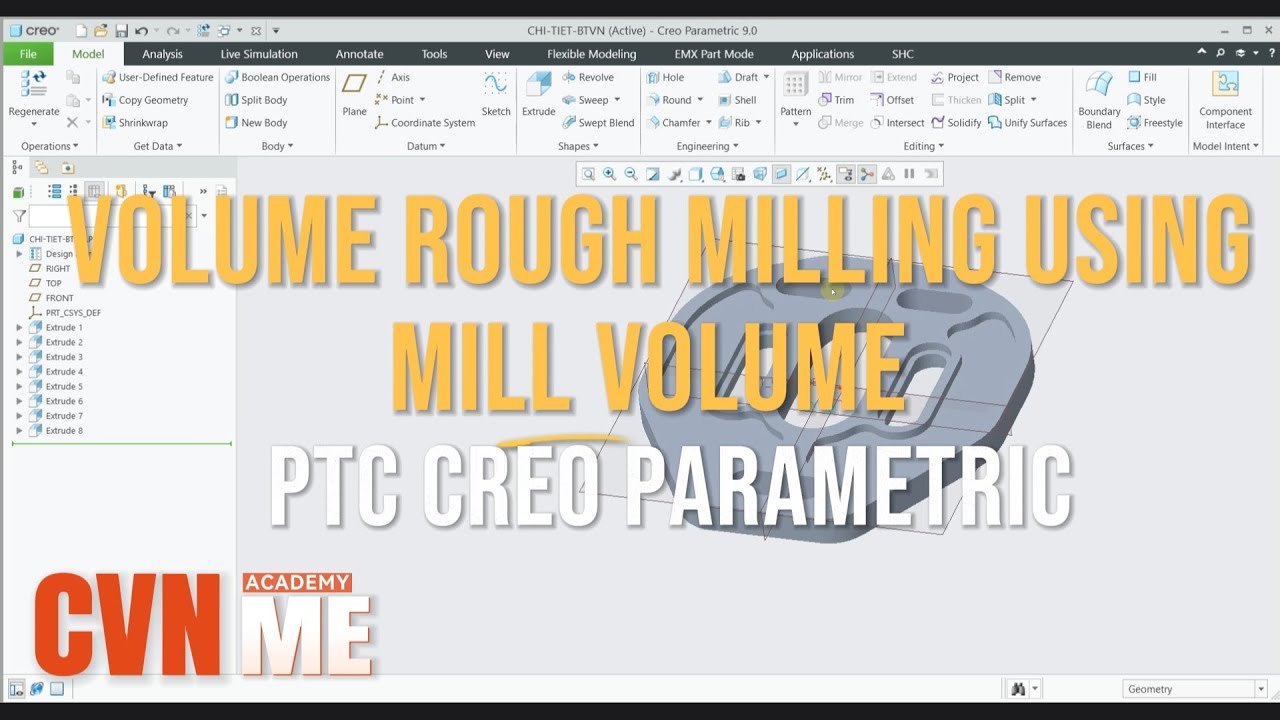 Mill_4 # Volume Rough milling using Mill Volume in PTC CREO PARAMETRIC