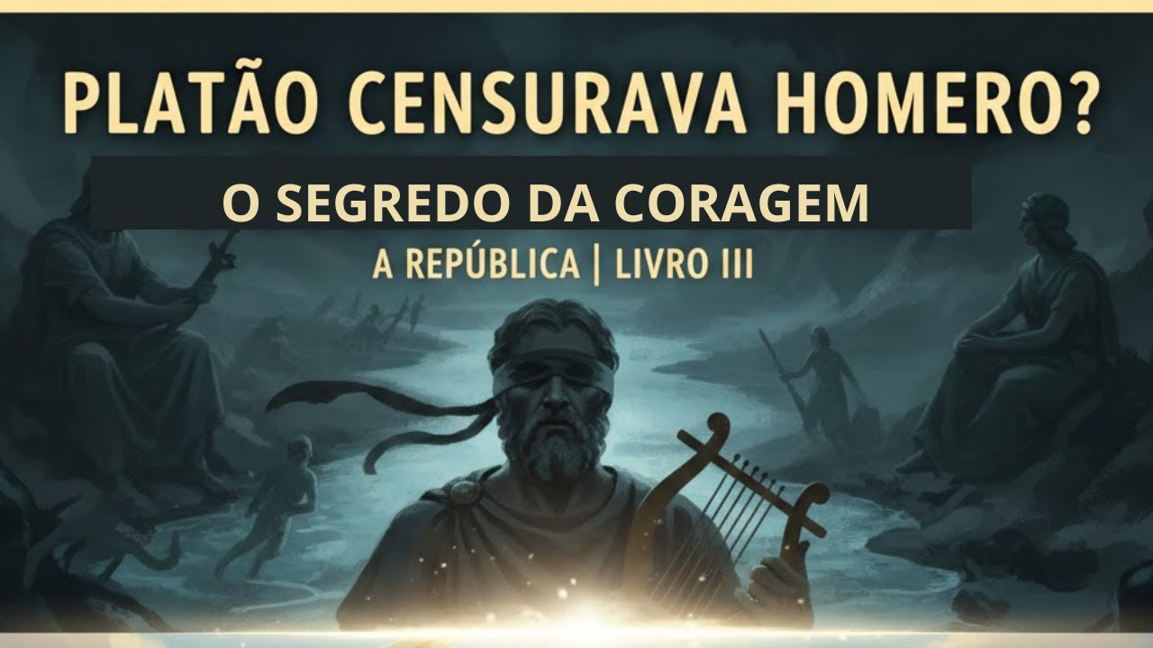 Video 20) A República, Livro III: A construção da coragem e o fim do medo.