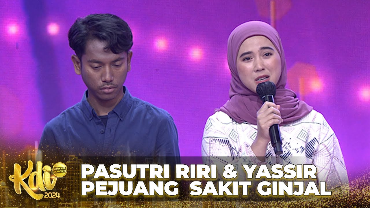 Kisah Pasutri Riri & Yassir Pejuang Sembuh Dari Sakit Gagal Ginjal | KONTES DANGDUT INDONESIA 2022
