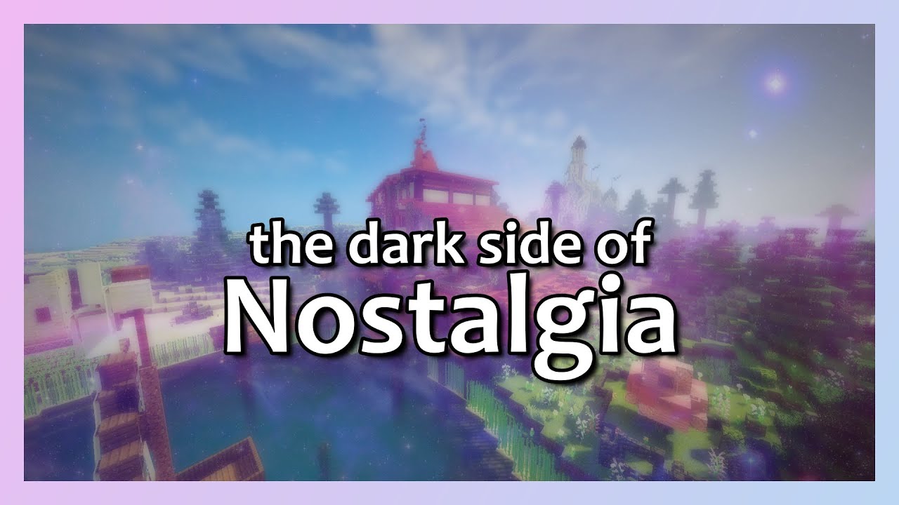 Minecraft & The Dark Side of Nostalgia | A Video Essay