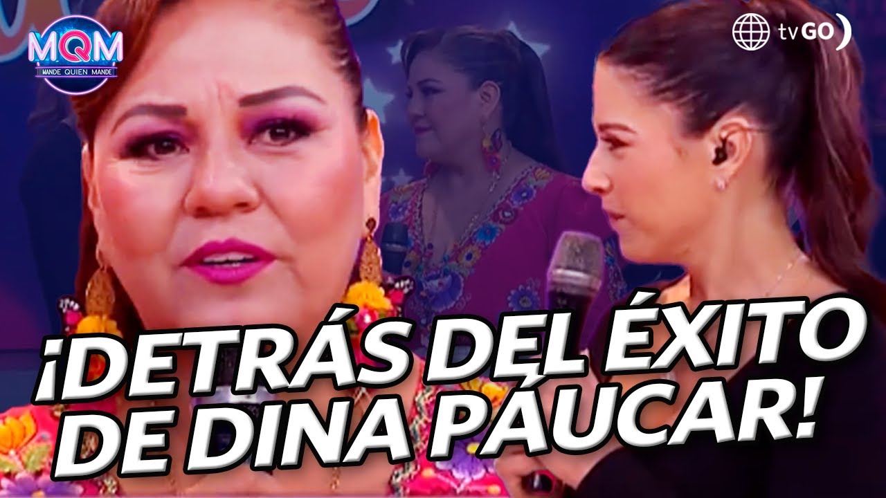 Mande Quien Mande: Dina Páucar nos contó su historia de lucha (HOY)