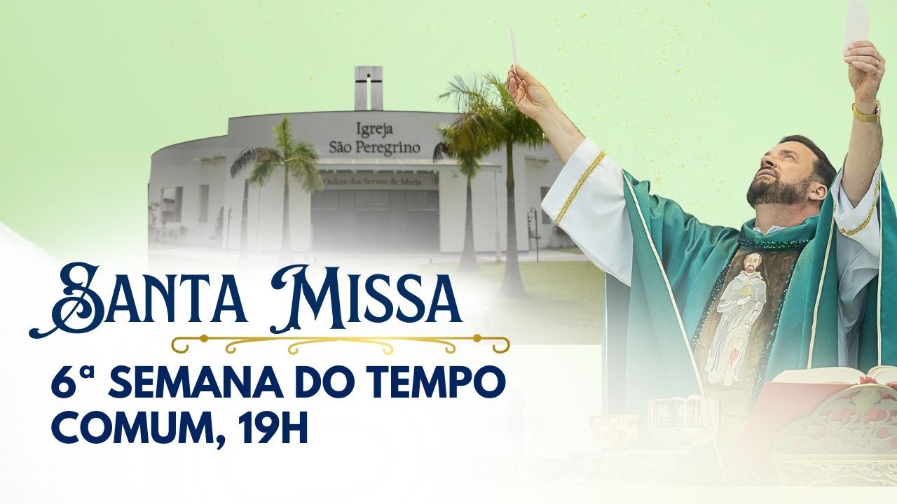 Santa Missa com Frei Rinaldo | Igreja São Peregrino | 16/02/26 às 19h