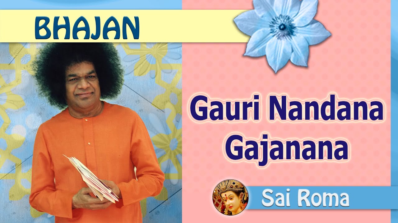 1294 - Gauri Nandana Gajanana   |  Sai Bhajan