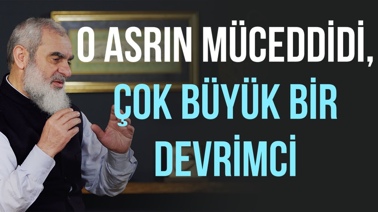 O ASRIN MÜCEDDİDİ, ÇOK BÜYÜK BİR DEVRİMCİ | Nureddin Yıldız