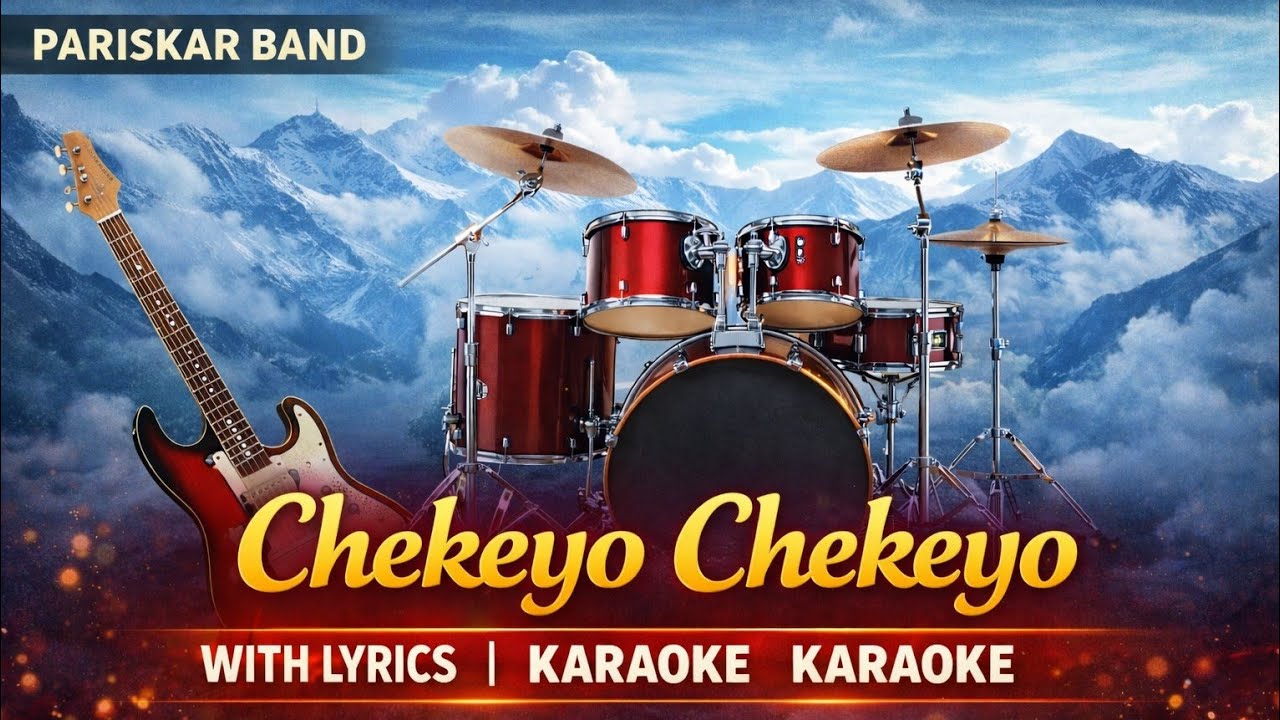 Chekeyo Chekeyo Karaoke &ndash; Pariskar Band | Full Karaoke With Lyrics