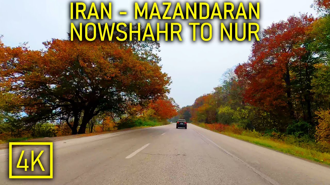 Driving in IRAN: Nowshahr to Nur - 4K 60fps | ایران - جاده نوشهر به نور