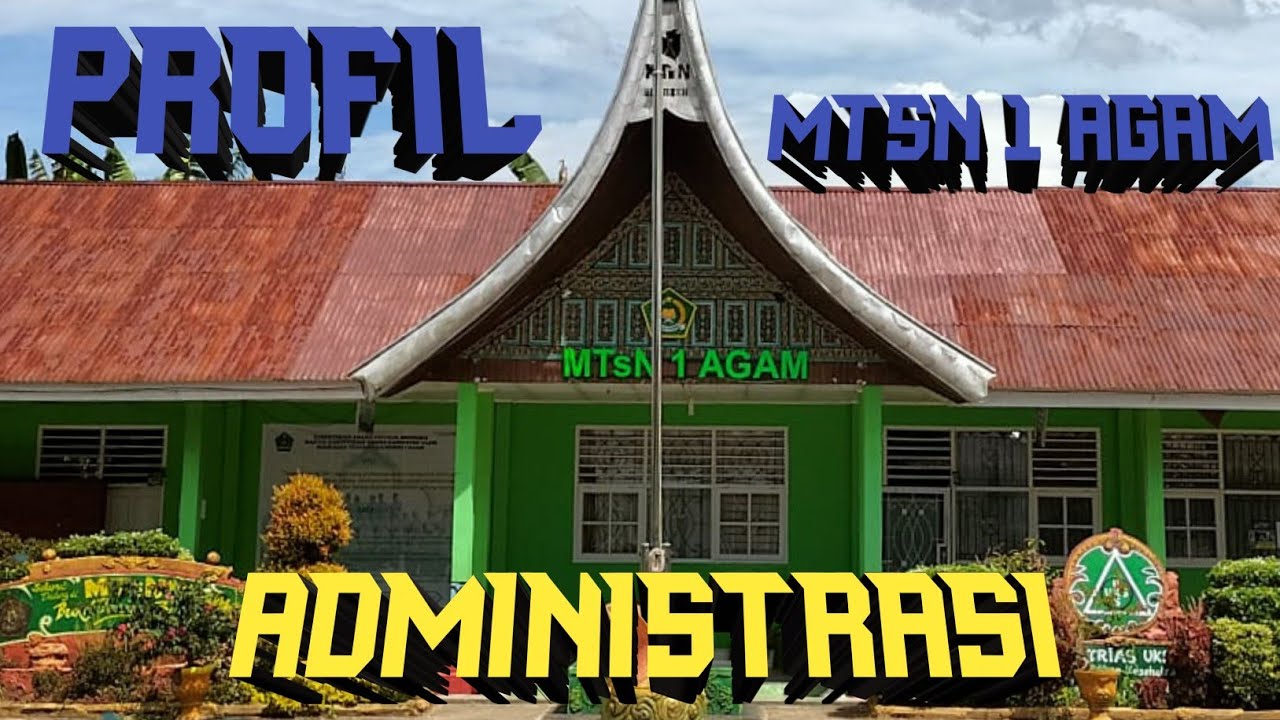 Profil MTsN 1 Agam 2023