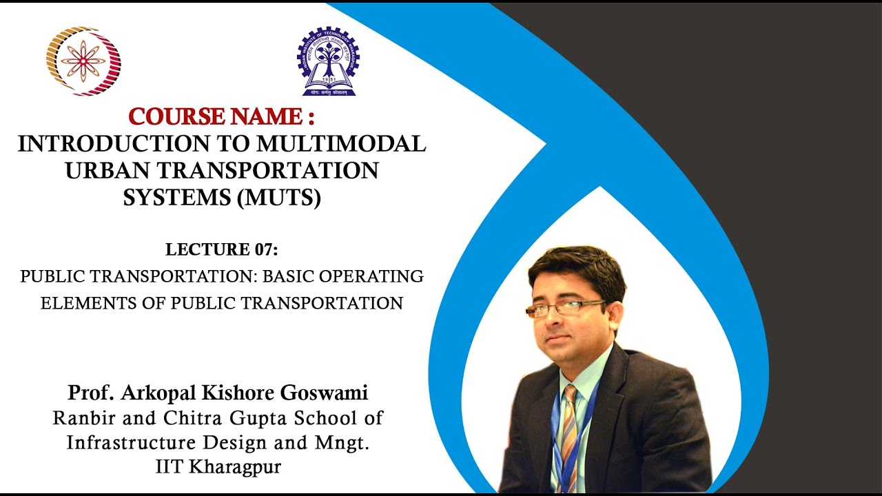 Lecture 07: Public Transportation: Basic operating elements of public transportation